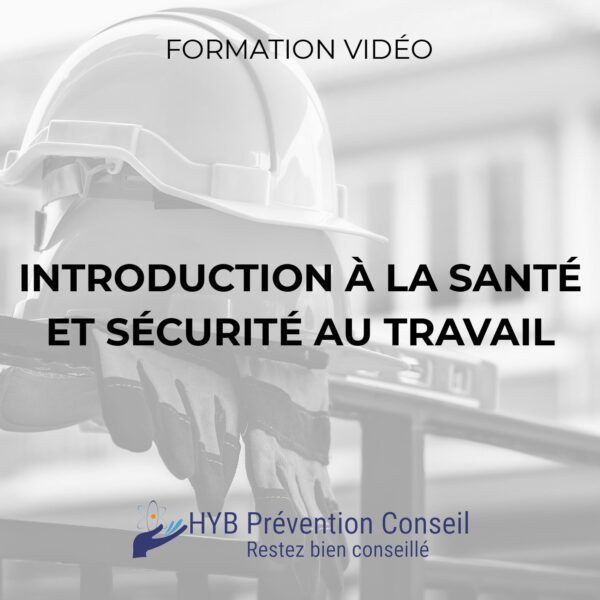Introduction à la santé et sécurité du travail