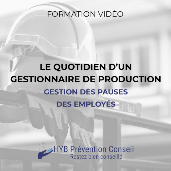 Le quotidien d’un gestionnaire de production - Gestion des pauses des employés